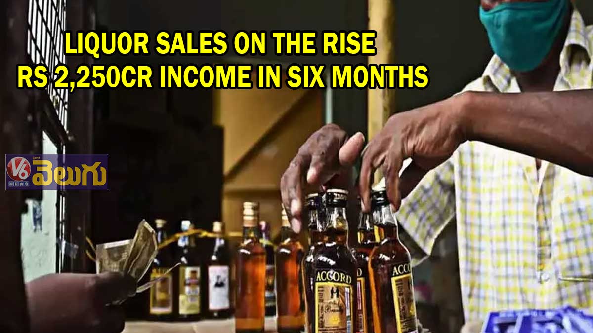 Liquor sales on the rise Rs 2,250cr income in six months